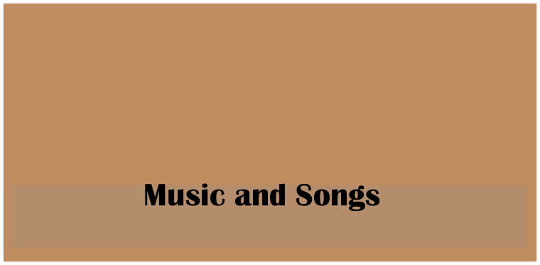 Music and Songs
